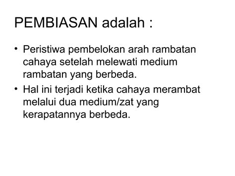 Cahaya Akan Dibiaskan Jika Melewati Dua Medium Yang Kerapatannya