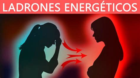 7 TIPOS de PERSONAS que ROBAN Tu ENERGÍA VAMPIROS ENERGETICOS