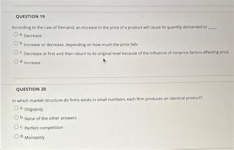 Solved Question 19according To The Law Of Demand An