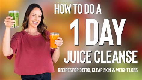 How To Do A 1 Day Juice Cleanse At Home Recipes For Detox Clear Skin And Weight Loss Youtube