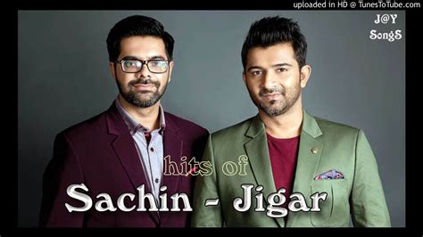 Hits Of Sachin Jigar YouTube