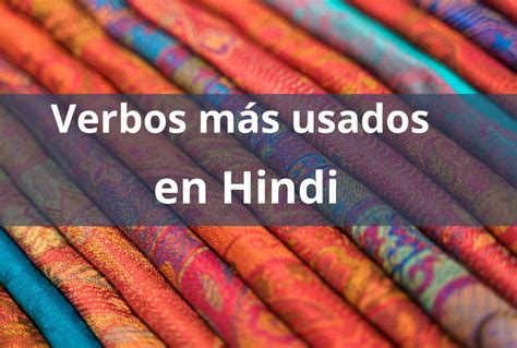 Aprende Los Verbos M S Ocupados En Hindi Vocabulario Pronunciaci N