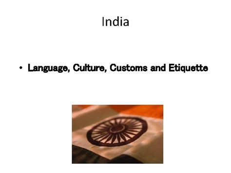 India Language Culture Customs And Etiquette The Role