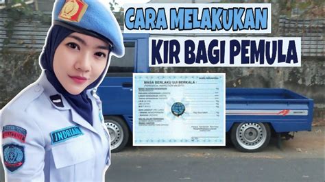 Cara Melakukan Kir Mobil Langkah Benar Untuk Melakukan Kir Terbaru