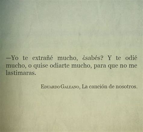 Total Imagen Frases De Galeano Sobre El Amor Viaterra Mx