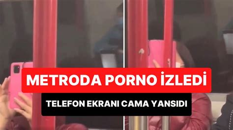 Metroda Porno Zleyen Kad N Telefon Ekran N N Cama Yans D N Fark