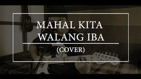 Mahal Kita Walang Iba By Ogie Alcasid Rene Cover YouTube