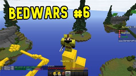 HACIENDO 2 CAMITAS EN TREENAN Minecraft Bedwars 6 Librecraft