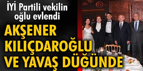 Meral Akşener Kemal Kılıçdaroğlu ve Mansur Yavaş düğünde bir araya geldi