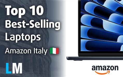 [July 2025] Amazon Italy: Top 10 Best-Selling Laptops – Apple Dominates