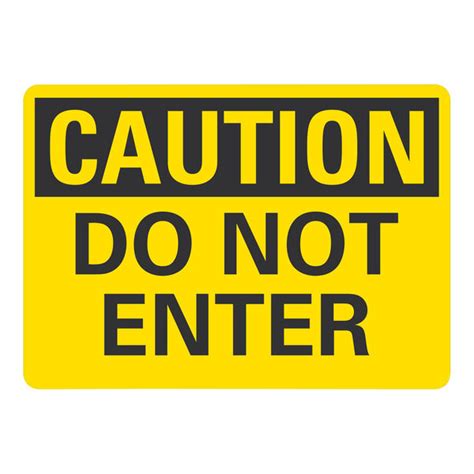 Lavex 14 X 10 Non Reflective Plastic Caution Do Not Enter Safety Sign