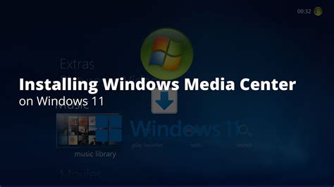 Windows Media Center Windows 11