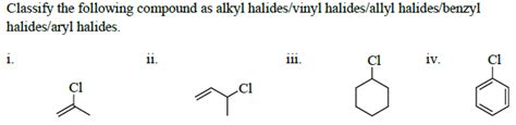 Solved Classify The Following Compound As Alkyl Chegg