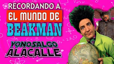 EL MUNDO DE BEAKMAN Las Series De Nuestra Infancia YouTube