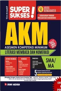 Super Sukses AKM Asesmen Kompetensi Minimum Literasi Membaca Dan