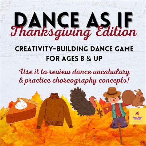 Dance As If Thanksgiving Edition - improvisation and choreography dance ...