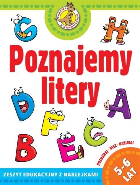 Zabawa Z Kangurkiem Poznajemy Litery Zeszyt Edukacyjny Z Naklejkami