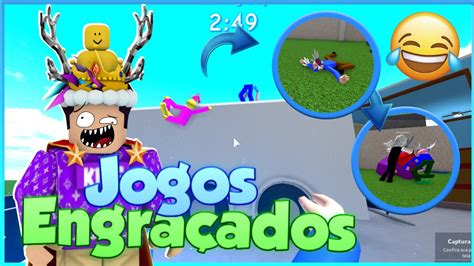 😂 Os Jogos Mais EngraÇados Do Roblox Parte 2 Youtube