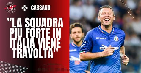 Cassano “milan Hai Perso Contro La Decima In Premier” Ma Il Chelsea