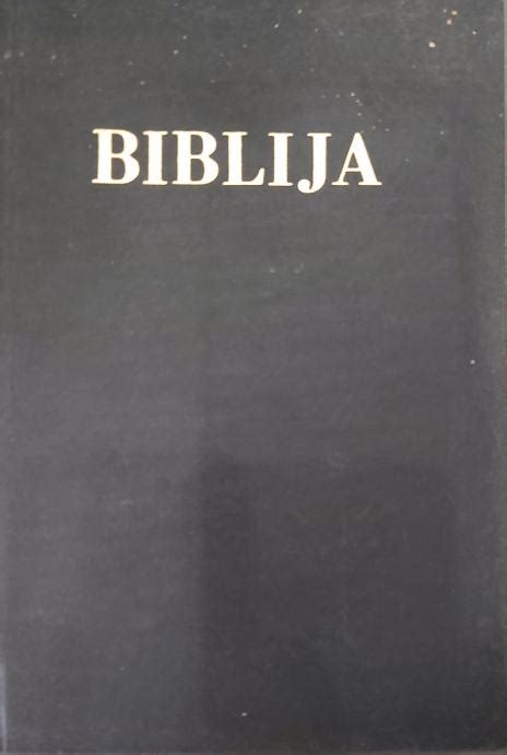 Biblija Ili Sveto Pismo Staroga I Novoga Zavjeta