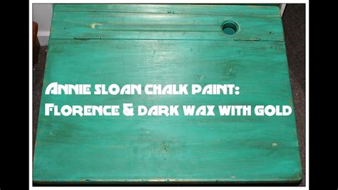 Annie Sloan Chalk Paint Florence W Dark Wax Gold Start To Finish