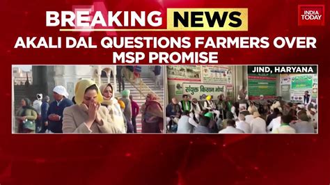 Akali Dal Leader Farmers Over Msp Promise By Punjab Govt Amid Delhi