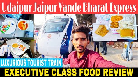 Train Executive Class Food Review Vande Bharat Express Executive | Hot ...