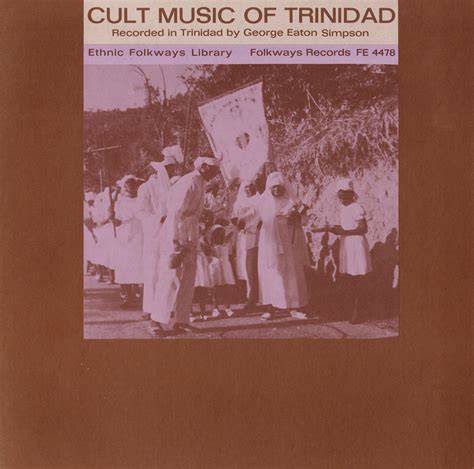 Cult Music of Trinidad | Smithsonian Folkways Recordings