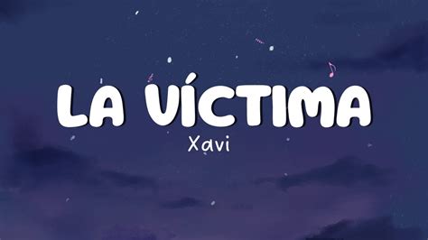 Xavi La Víctima Letralyrics Youtube