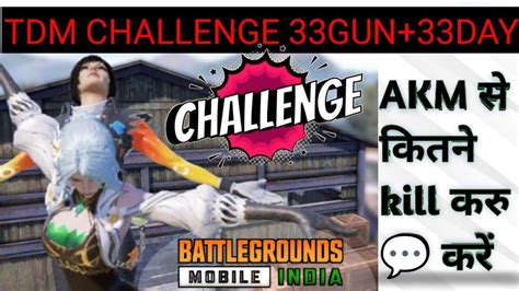 Bgmi Challenge Mode On Bgmi Tdm Challenge 35day Bgmi Challenge Tdm