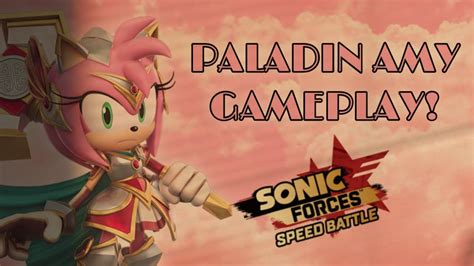 Paladin Amy Gameplay Sonic Forces Speed Battle Youtube