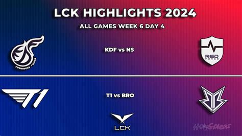 Lck Week Day Highlights All Games Kdf Vs Ns T Vs Bro