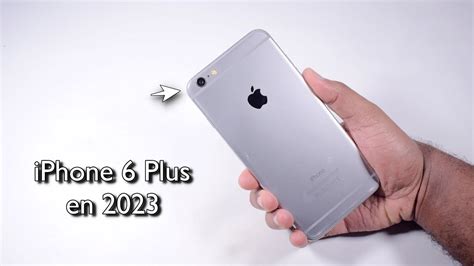 Iphone 6 Plus En 2023 🙄 Nueva VersiÓn De Ios ¿vale La Pena El Iphone 6