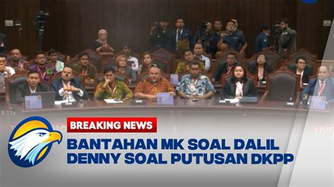 Breaking News Mk Bantah Dalil Denny Indrayana Soal Putusan Dkpp Youtube