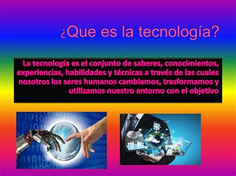 ¿que Es La Tecnología