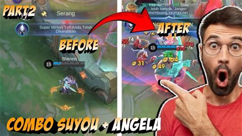 Combo Suyou Angela Bakalan Meta Mobile Legends Youtube