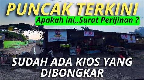 JALUR PUNCAK Kios Puncak Sudah Ada Yang Di Bongkar YouTube