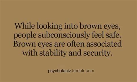 Look Into My Eyesmy Brown Eyes Brown Eye Quotes Eye Quotes Brown