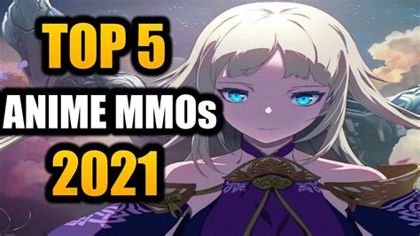 Top 5 Upcoming Anime Mmorpgs 2021 New Mmos Youtube