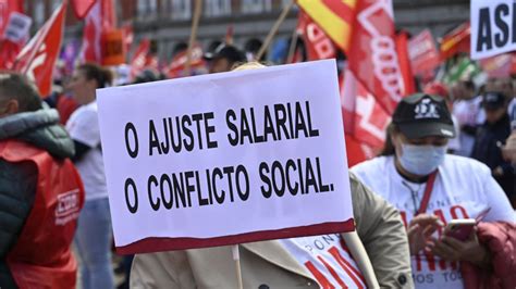 Salario O Conflicto Sindicatos Recorren Madrid Para Pedir A Los