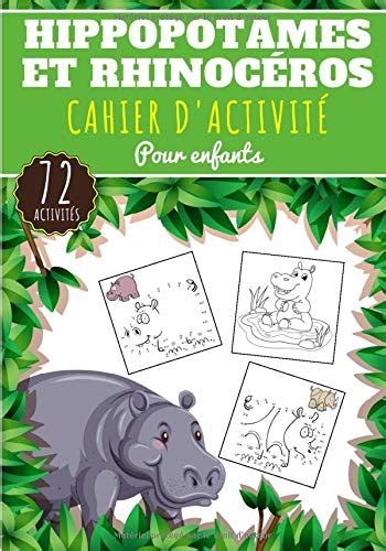 Buy Cahier D activité Hippopotames et Rhinocéros Pour enfants 4 8 Ans