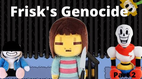 Plushtale EP 26 Frisk Genocide Part 2 YouTube