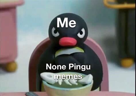 [Pingu meme] : r/memes