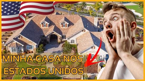 Comprei Uma Casa Nos ESTADOS UNIDOS YouTube