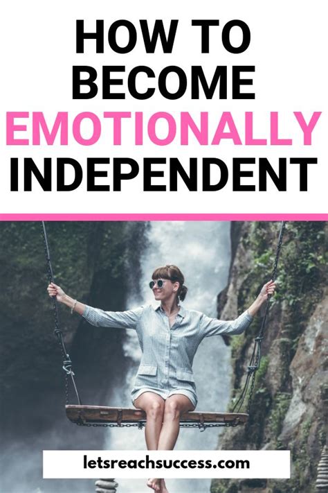 6 Simple Ways How To Be Emotionally Independent Self Confidence Tips