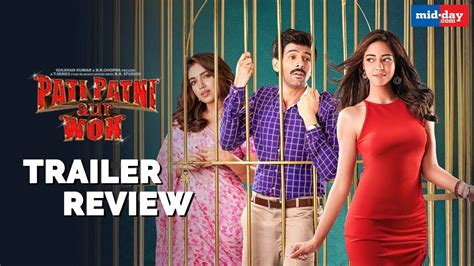 Pati Patni Aur Woh Trailer Kartik Aaryan Bhumi Pednekar And Ananya Pandays Fun Ride Pati