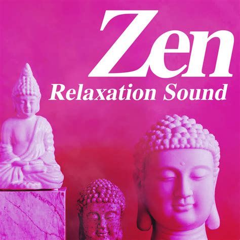 Zen Relaxation Sound Album By Música Zen Relaxante Spotify