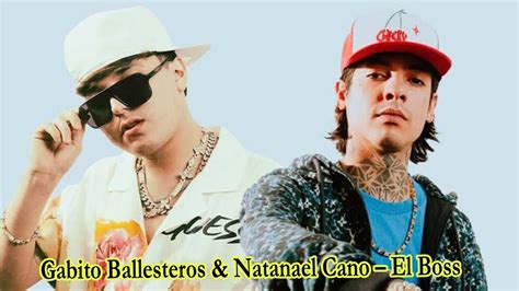 Gabito Ballesteros Natanael Cano El Boss Lyrics YouTube