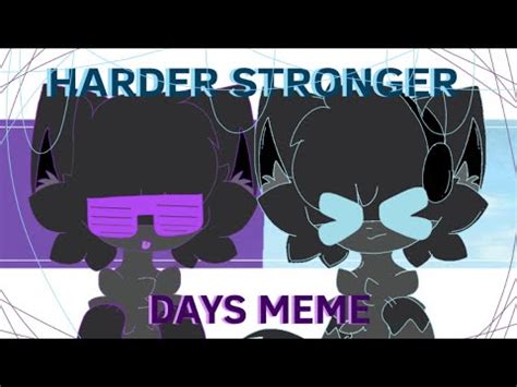 Harder Stronger Day Meme Kaiju Paradise Jammer And Nightshade