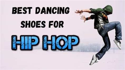 Top 9 Best Shoes For Dancing Hip Hop Reviews